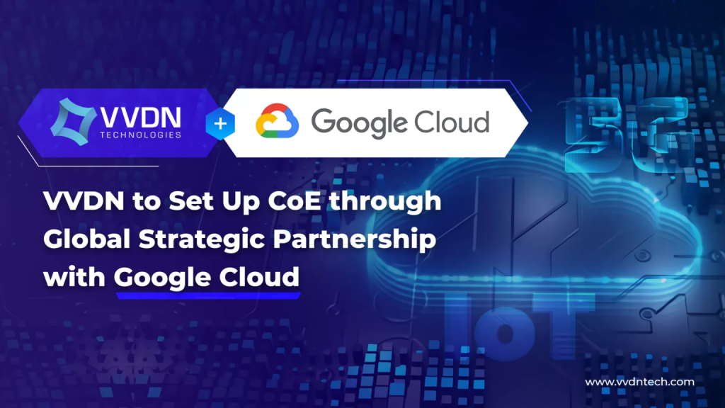 جلوبال (3): إطلاق المحرك السحابي الذكي (ICE) الخاص بـشركة VVDN على Google Cloud Marketplace 1 72d0450c94f38ca33ae71cfceab25f9c 1536x8641712562243